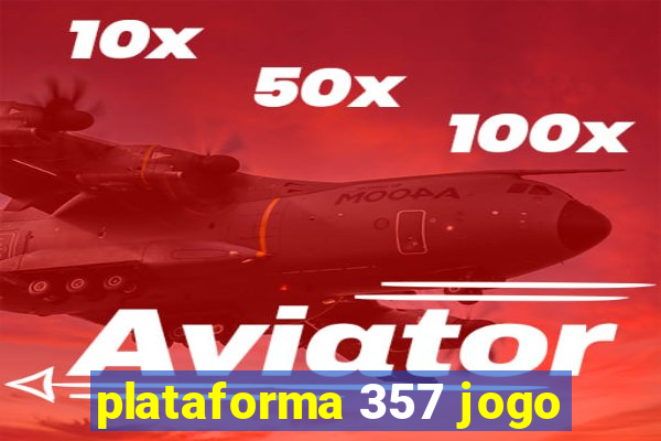 plataforma 357 jogo